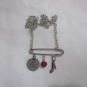 Safety Pin Act Like A Lady Necklace.